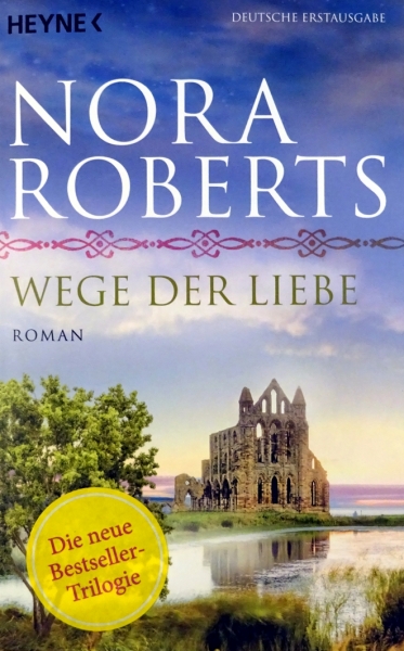 Wege der Liebe von Nora Roberts